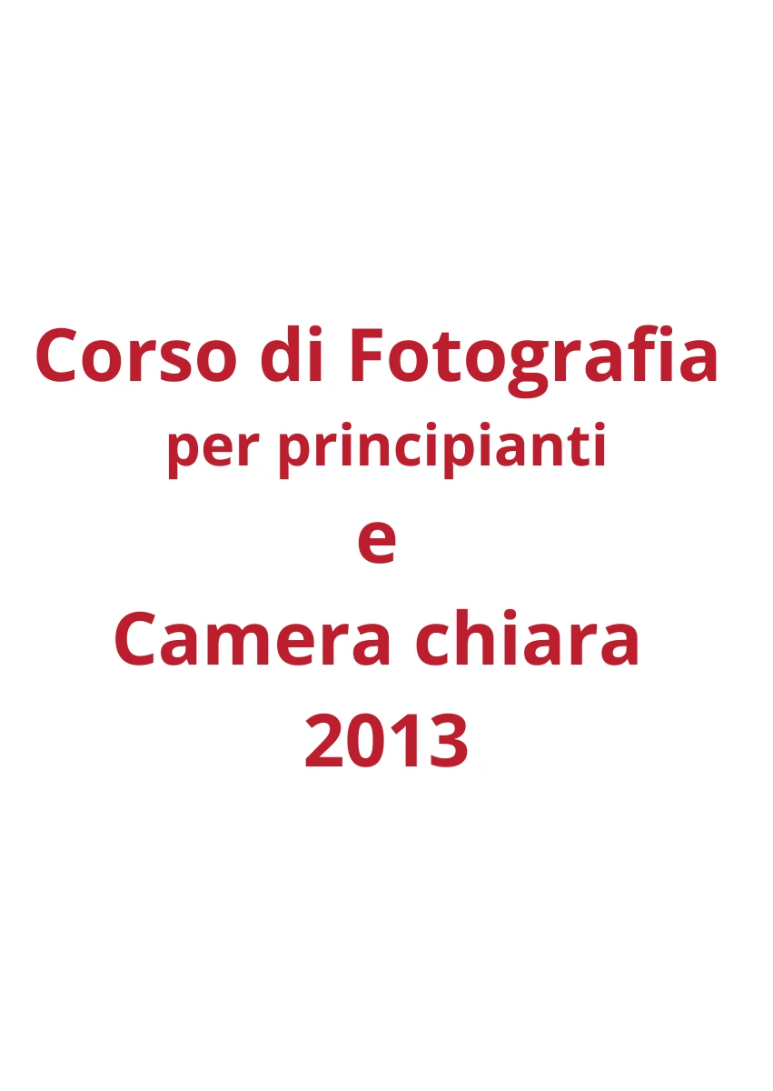 Corso di Fotografia per principianti e camera chiara